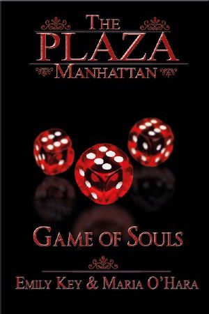 [The Plaza Manhattan 03] • Game of Souls